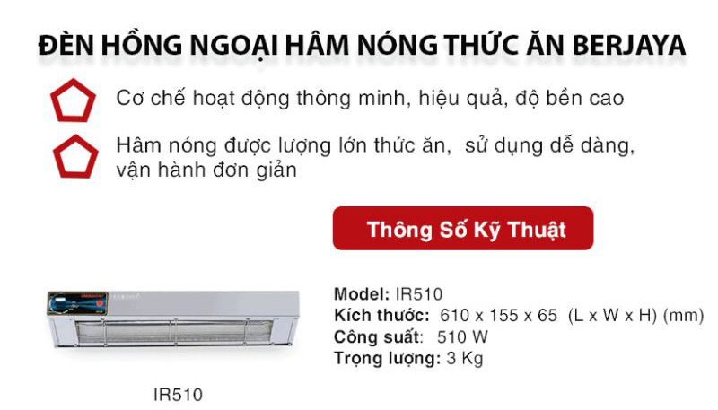 Đèn hồng ngoại giữ nóng thức ăn Berjaya IR510 - Hàng chính hãng