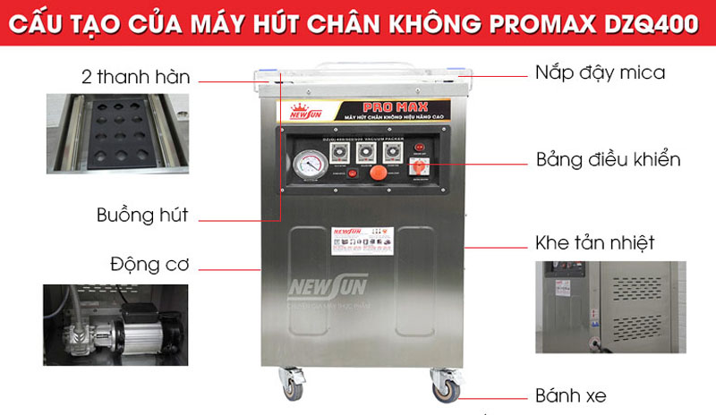 Máy hút chân không Newsun Promax DZQ400 - Hàng chính hãng
