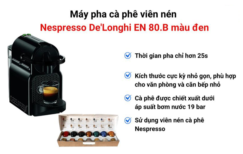 Máy pha cà phê viên nén DeLonghi Inissia EN80B - Hàng chính hãng