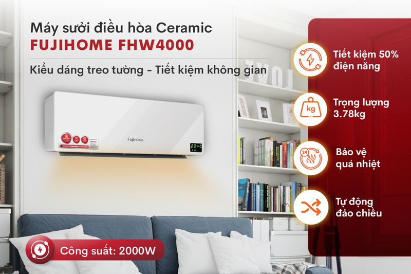 Máy sưởi điều hòa treo tường Fujihome FHW4000 - Hàng chính hãng
