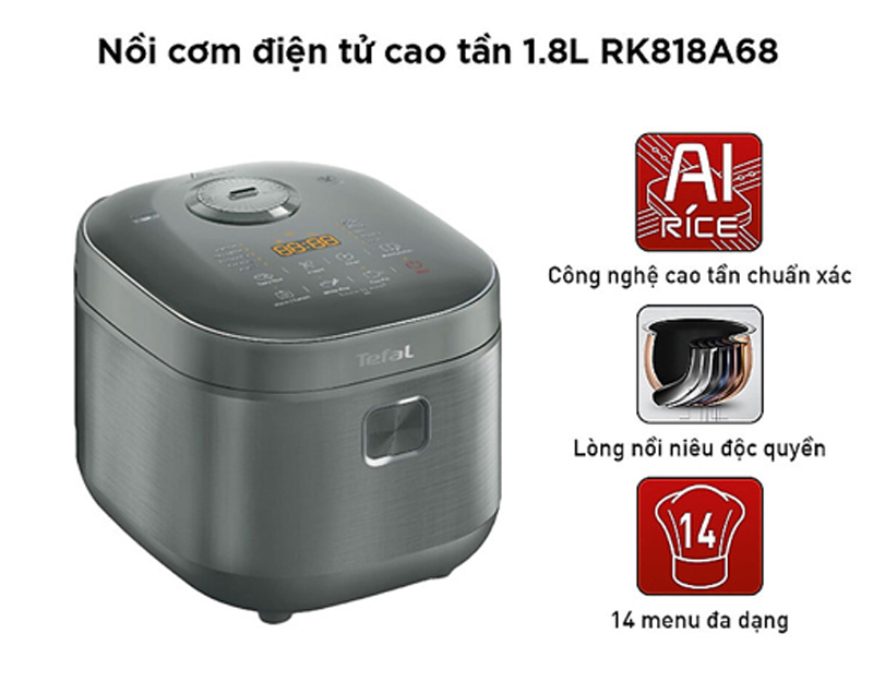 Nồi cơm điện tử cao tần Tefal RK818A68 - 1.8 lít - Hàng chính hãng
